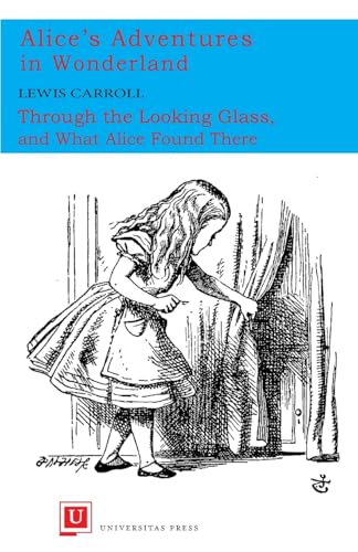 Alice's Adventures in Wonderland and Through the Looking Glass
