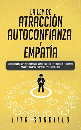 La Ley de Atracción, Autoconfianza & Empatía