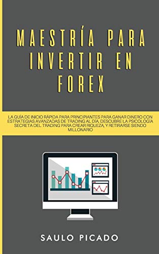 Maestría para Invertir en Forex