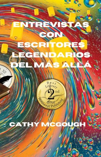 Entrevistas Con Escritores Legendarios del Más Allá Spanish Edition