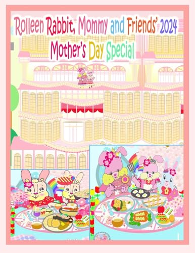 Rolleen Rabbit, Mommy and Friends' 2024 Mother's Day Special
