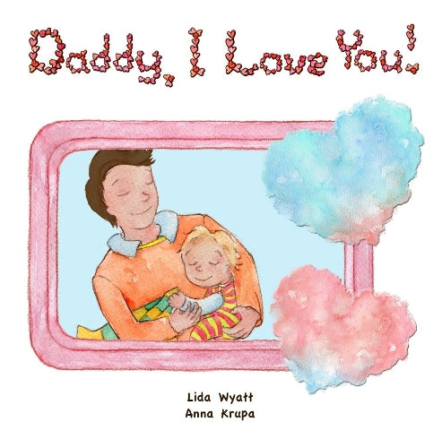 Daddy, I Love You!