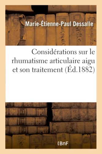 Considerations Sur Le Rhumatisme Articulaire Aigu Et Son Traitement