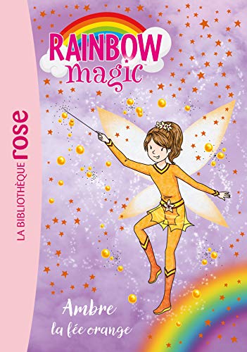 Rainbow Magic 02 - Ambre, la fée orange (Rainbow Magic (2))