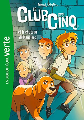 Le Club des Cinq NED Le Club des Cinq et le chateau de Mauclerc French Edition