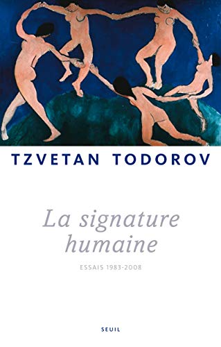 La Signature humaine: Essais (1983-2008)