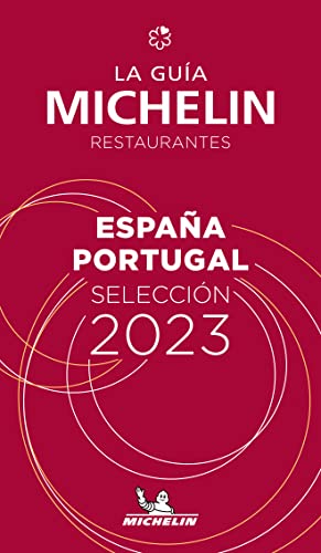 Espagne Portugal - The MICHELIN Guide 2023: Restaurants (Michelin Red Guide)
