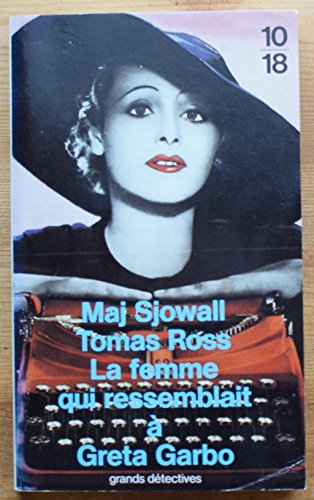 La femme qui ressemblait à Greta Garbo