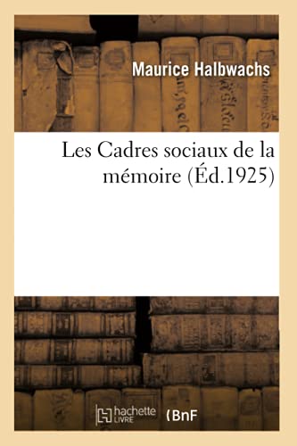 Les Cadres Sociaux de la Mémoire
