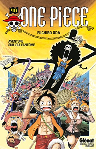 One Piece 46: Aventure Sur L'ile Fantome: Aventure sur l'île fantôme