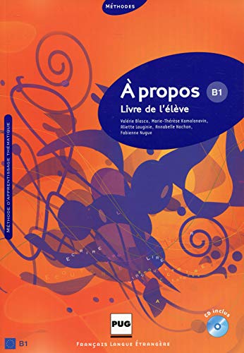 A PROPOS B1 - LIVRE ELEVE + CD AUDIO: Livre de l'élève