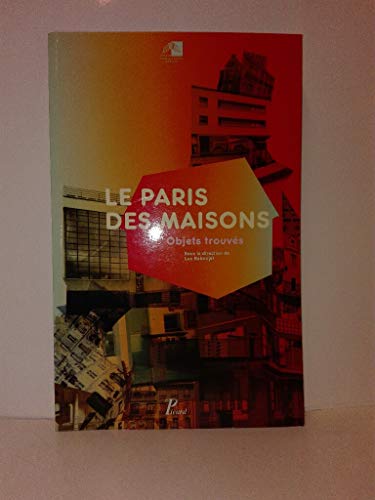 Le Paris des maisons. Objets trouvés