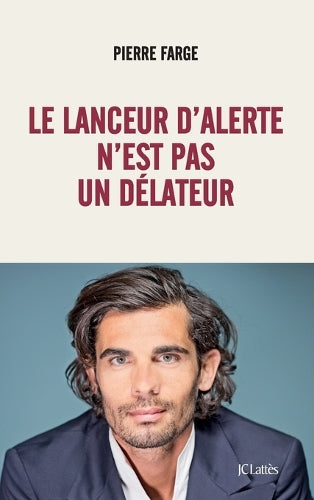 Le lanceur d'alerte n'est pas un délateur