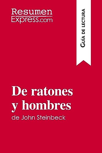 De ratones y hombres de John Steinbeck (Gua de lectura)