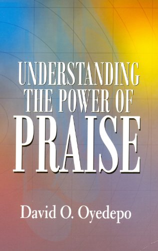 Understanding The Power of Praise