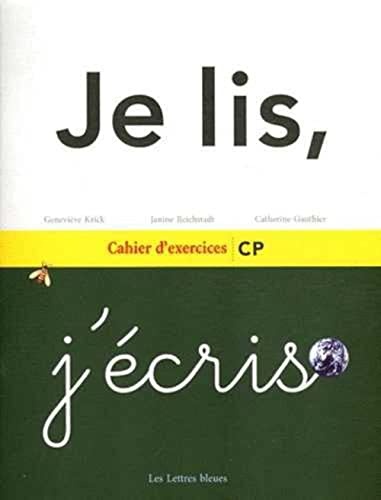 Je lis, j'écris CP - Cahier d'exercices: Cahier d'exercices CP