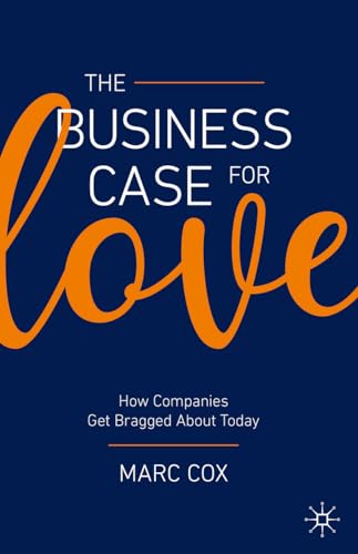 The Business Case for Love
