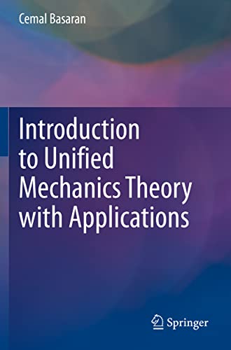 Introduction to Unified Mechanics Theory with Applications