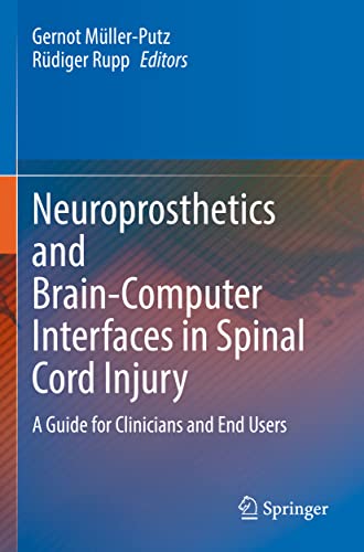 Neuroprosthetics and Brain-Computer Interfaces in Spinal Cord Injury