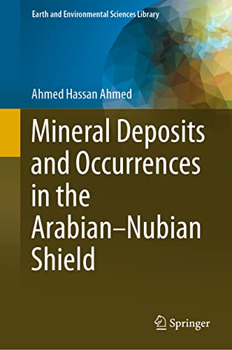 Mineral Deposits and Occurrences in the ArabianNubian Shield