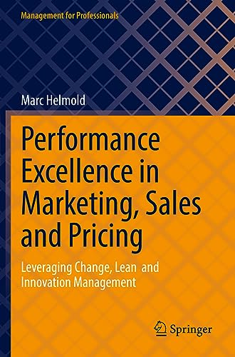 Performance Excellence in Marketing, Sales and Pricing