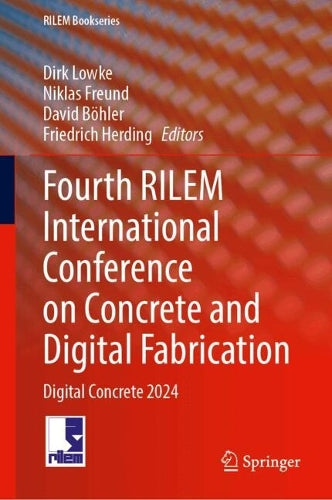 Fourth RILEM International Conference on Concrete and Digital Fabrication