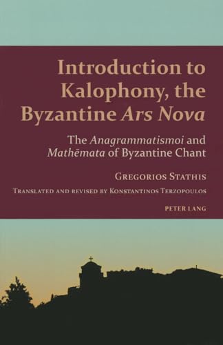 Introduction to Kalophony, the Byzantine Ars Nova