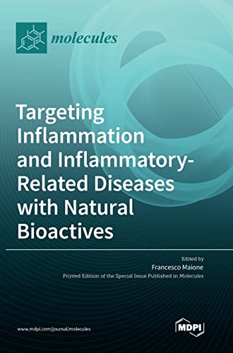 Targeting Inflammation and Inflammatory-Related Diseases with Natural Bioactives