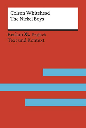The Nickel Boys: Fremdsprachentexte Reclam XL - Text und Kontext. Niveau B2 - C1 (GER)