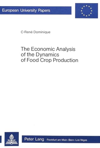 Economic Analysis of the Dynamics of Food Crop Production
