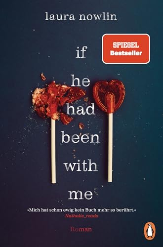 If he had been with me: Roman. Der Spiegel Bestseller und NYT Nr.1 Bestseller – jetzt auf Deutsch