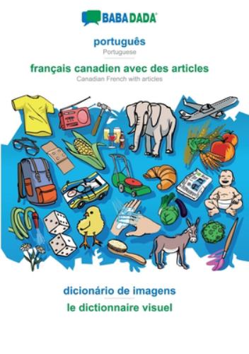BABADADA, portugues - francais canadien avec des articles, dicionario de imagens - le dictionnaire visuel