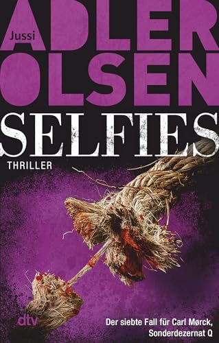 Selfies: Der siebte Fall für Carl Mørck, Sonderdezernat Q – Thriller