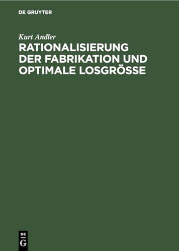 Rationalisierung Der Fabrikation Und Optimale Losgröße