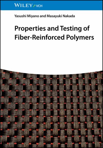 Properties and Testing of Fiber-Reinforced Polymers