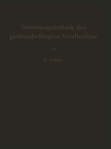 Stroemungstechnik der gasbeaufschlagten Axialturbine