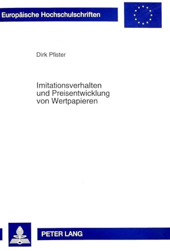 Imitationsverhalten Und Preisentwicklung Von Wertpapieren