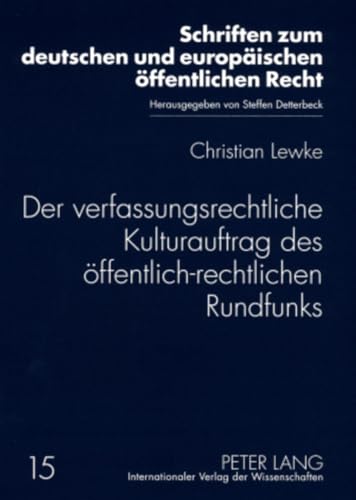 Der Der Verfassungsrechtliche Kulturauftrag Des Oeffentlich-Rechtlichen Rundfunks