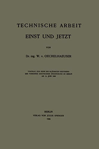 Technische Arbeit Einst und Jetzt
