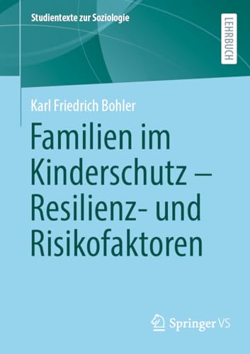 Familien im Kinderschutz – Resilienz- und Risikofaktoren