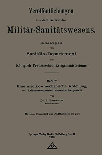 Eine mediko-mechanische Abteilung, von Leichtverwundeten kostenlos hergestellt