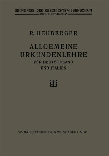 Allgemeine Urkundenlehre fur Deutschland und Italien
