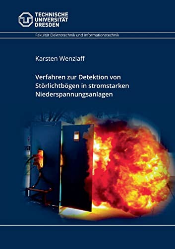 Verfahren zur Detektion von Störlichtbögen in stromstarken Niederspannungsanlagen