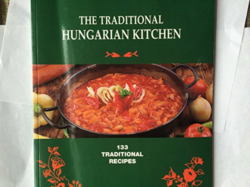 The Traditional Hungarian Kitchen