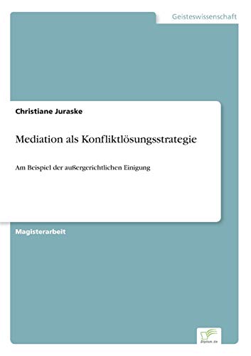 Mediation als Konfliktlösungsstrategie