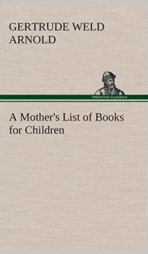 A Mother's List of Books for Children