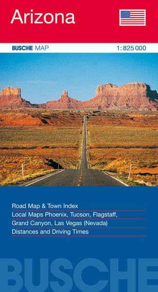 Arizona 1 : 825 000. Straßenkarte: Town Index. Local Maps Phoenix, Tucson, Flagstaff, Grand Canyon, Las Vegas (Nevada). Distances and Driving Times
