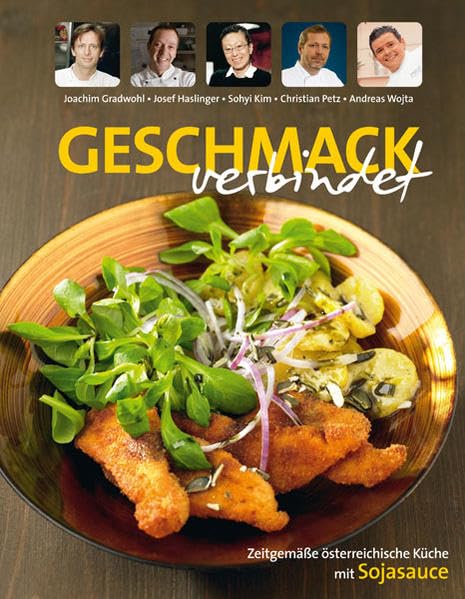 Geschmack verbindet: Zeitgemäße österreichische Küche mit Sojasauce