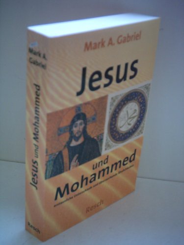 ' Jesus und Mohammed - erstaunliche Unterschiede und überraschende Ähnlichkeiten'