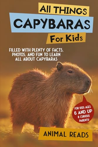 All Things Capybaras For Kids